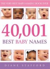 40, 001 Best Baby Names - Diane Stafford