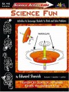 Science Action Labs Science Fun: Activities to Encourage Students to Think and Solve Problems - Judy Mitchell