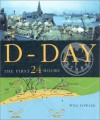 D-Day the First 24 Hours - Will Fowler