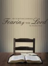 My Scripture Journal: Fearing the Lord - Heather Bixler