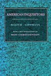 American Inquisitors - Walter Lippmann