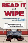 Would You Rather...?'s Read It and Wipe: Condensed Comedy for the Can - Justin Heimberg, David Gomberg