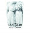 Emily Dickinson: Selected Poems - Emily Dickinson, Helen McNeil