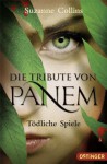 Tödliche Spiele (Die Tribute von Panem, #1) - Sylke Hachmeister, Peter Klöss, Suzanne Collins