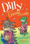 Dilly and the Goody-Goody - Tony Bradman, Susan Hellard