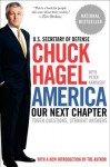 America: Our Next Chapter: Tough Questions, Straight Answers - Chuck Hagel, Peter Kaminsky