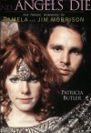 Angels Dance and Angels Die: The Tragic Romance of Pamela and Jim Morrison - Patricia Butler, Jerry Hopkins