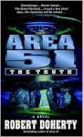 Area 51: The Truth - Robert Doherty, Bob Mayer