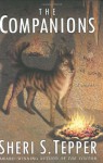 The Companions - Sheri S. Tepper