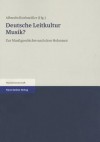 Deutsche Leitkultur Musik?: Zur Musikgeschichte Nach Dem Holocaust (German Edition) - Albrecht Riethmuller