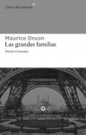 Las grandes familias (Libros del Asteroide) (Spanish Edition) - Maurice Druon, Amparo Albajar
