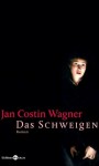 Das Schweigen - Jan Costin Wagner