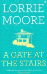 A Gate at the Stairs - Lorrie Moore