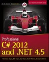 Professional C# 2012 and .Net 4.5 - Christian Nagel, Bill Evjen, Morgan Skinner, Jay Glynn