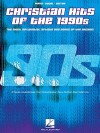 Christian Hits of the 1990s: The Most Influential Artists and Songs of the Decade - Various Artists, Hal Leonard Publishing Corporation