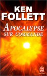 Apocalypse Sur Commande - Jean Rosenthal, Ken Follett