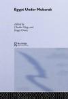 Egypt Under Mubarak (SOAS/Routledge Studies on the Middle East) - Roger Owen, Charles Tripp