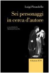 Sei Personaggi In Cerca D'autore - Luigi Pirandello, Annamaria Cascetta