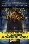 La biblioteca perduta dell’alchimista - Marcello Simoni