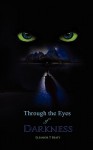 Through the Eyes of Darkness - Eleanor T. Beaty