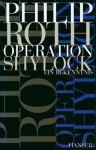 Operation Shylock. Ein Bekenntnis - Philip Roth