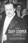 The Duff Cooper Diaries: 1915-1951 - Duff Cooper, John Julius Norwich