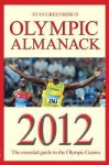 Stan Greenberg's Olympic Almanack 2012: The Essential Guide to the Olympic Games - Stan Greenberg