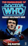 The Companions of Doctor Who: Harry Sullivan's War - Ian Marter