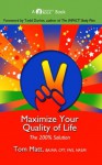 Maximize Your Quality Of Life, The 200% Solution - Thomas Matt, Mickey Hadick, Todd Durkin