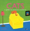 Cats: A Guide to Creature Comforts - James Croft