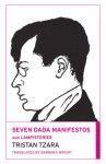 Seven Dada Manifestos and Lampisteries - Tristan Tzara, Barbara Wright