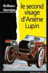 Le second visage d'Arsène Lupin - Boileau-Narcejac