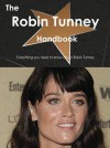 The Robin Tunney Handbook - Everything You Need to Know about Robin Tunney - Emily Smith