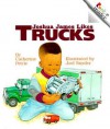 Joshua James Likes Trucks (Revised Edition) - Catherine Petrie