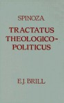 Tractatus Theologico Politicus - Baruch Spinoza