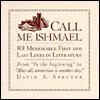 Call Me Ishmael: 1,001 Memorable First and Last Lines in Literature - David A. Spector