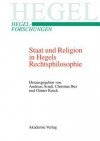 Staat Und Religion in Hegels Rechtsphilosophie - Andreas Arndt, Christian Iber, Gunter Kruck