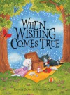 When Wishing Comes True - Hiawyn Oram, Vanessa Cabban