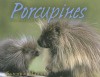 Porcupines - Sandra Markle