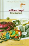 Fascination: Stories - William Boyd