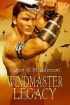 Windmaster Legacy (Book 2) - Helen Henderson