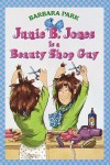 Junie B. Jones Is a Beauty Shop Guy (Junie B. Jones, #11) - Barbara Park, Lana Quintal