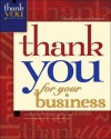 Thank You for Your Business: A Collection of Stories, Quotes, and Encouragement to Say Thank You - Linda M. Wall, Howard Publishing Company