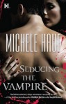 Seducing the Vampire - Michele Hauf