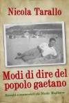 Modi Di Dire del Popolo Gaetano - Nicola Tarallo, Jon Hayton