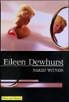 Naked Witness - Eileen Dewhurst