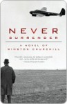 Never Surrender (Winston Churchill #2) - Michael Dobbs