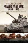 Panzer IV at War 1939 - 1945 (Images of War) - Paul Thomas