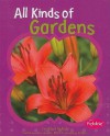 All Kinds of Gardens - Mari C. Schuh, Liz Alger