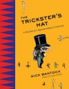 The Trickster's Hat: A Mischievous Apprenticeship in Creativity - Nick Bantock